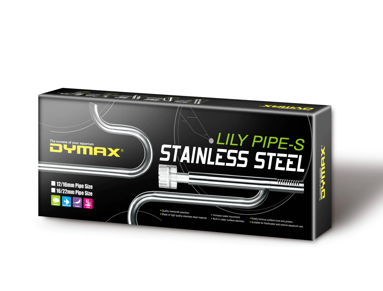 DYMAX LILY PIPE ACERO CON SKIMMER 16/22MM